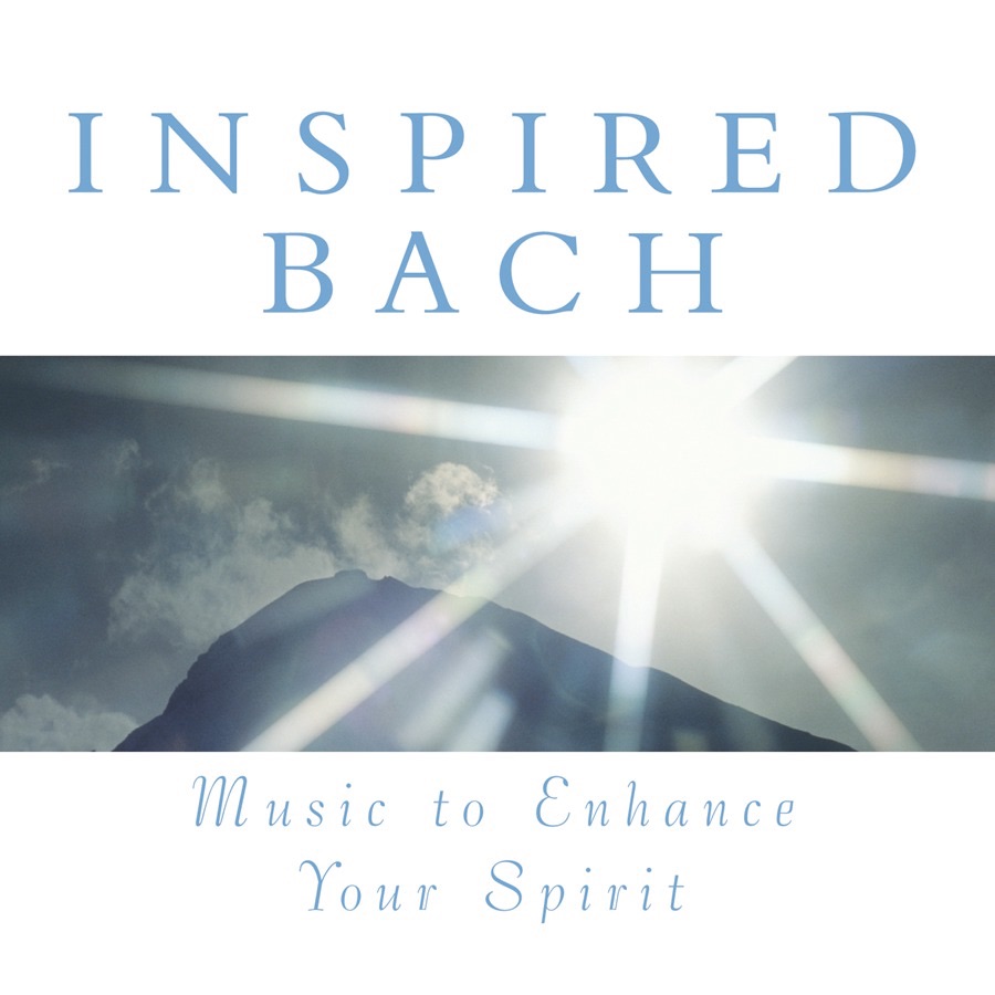 Inspired Bach: Music To Enhance Your Spirit album cover