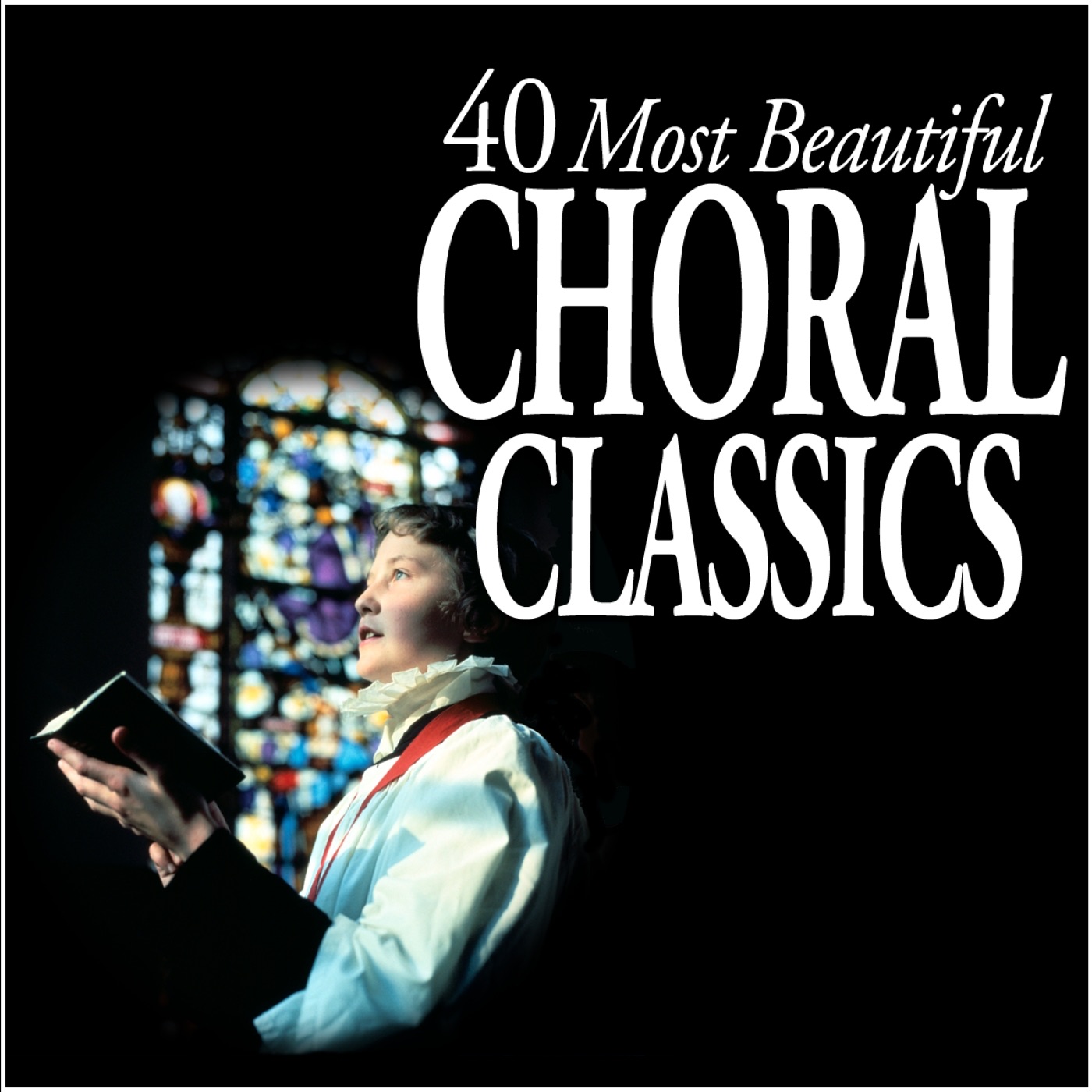40 Most Beautiful Choral Classics album cover
