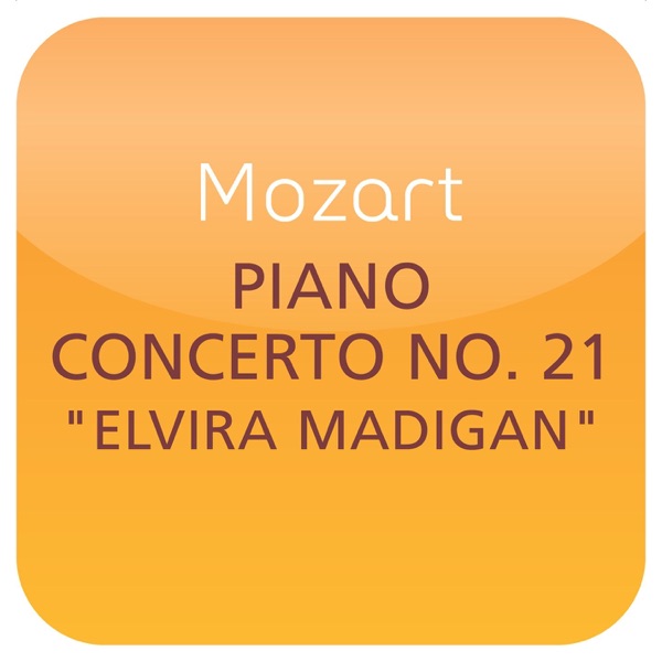 Mozart: Piano Concerto No. 21 'Elvira Madigan' album cover