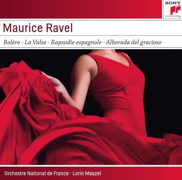 Maurice Ravel: Boléro; Alborado; La Valse; Rhapsodie Espagnole  - Sony Classical Masters album cover