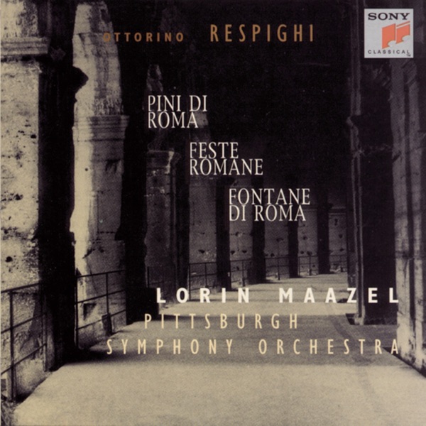 Respighi: Pini Di Roma; Fontane Di Roma; Feste Romane album cover