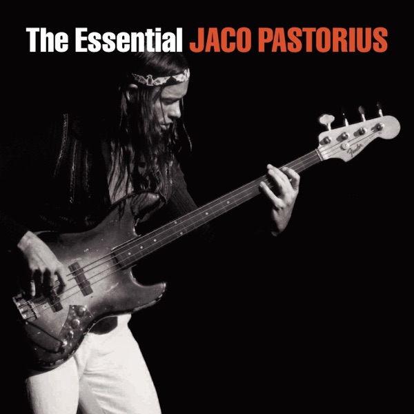 The Essential Jaco Pastorius album cover