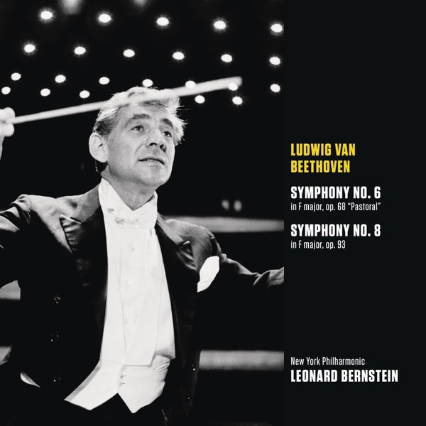 Beethoven: Symphony No. 6 in F Major, Op. 68 "Pastoral" - Symphony No. 8 in F Major, Op. 93 album cover
