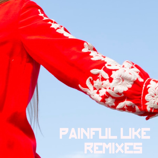 Painful Like (Remixes) - EP album cover