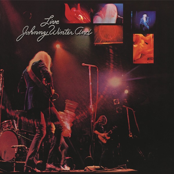 Live Johnny Winter And album cover
