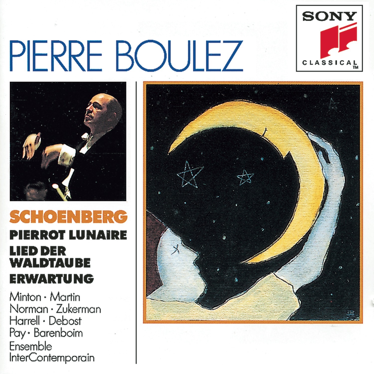 Schoenberg: Erwartung, Pierrot Lunaire & Lied Der Waldtaube from Gurrelieder album cover
