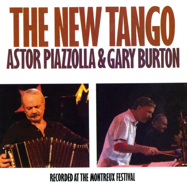 The New Tango: Recorded At the Montreux Festival (Live) album cover