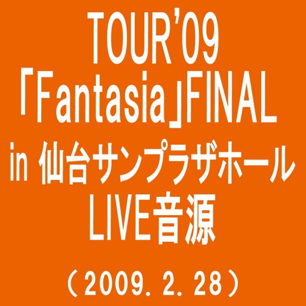 Sakura (Tour'09 Fantasia Final In Sendai Sunplaza Hall [2009.2.28]) album cover