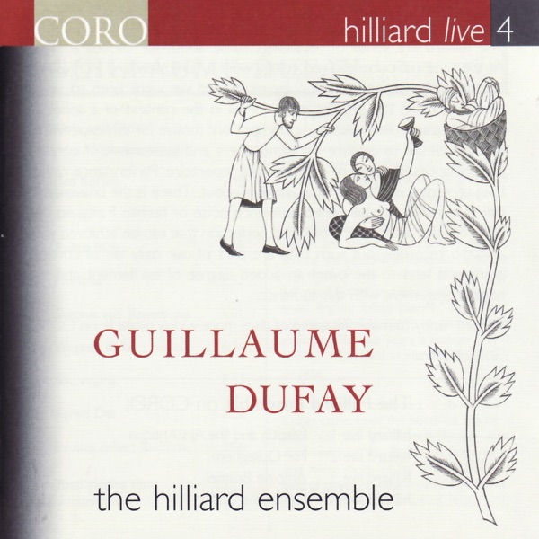 Hilliard Live, Vol. 4 - Guillaume Dufay album cover