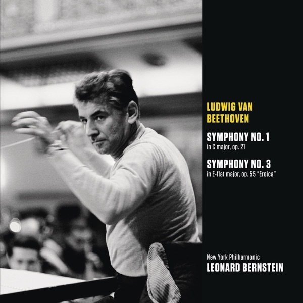 Beethoven: Symphony No. 1 in C Major, Op. 21 - Symphony No. 3 in E-Flat Major., Op. 55 "Eroica" album cover
