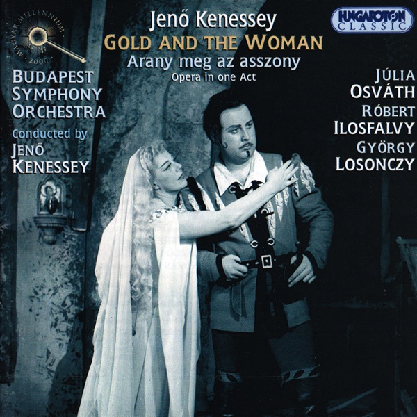 Kenessey: The Gold and the Woman (Hungaroton Classics) album cover