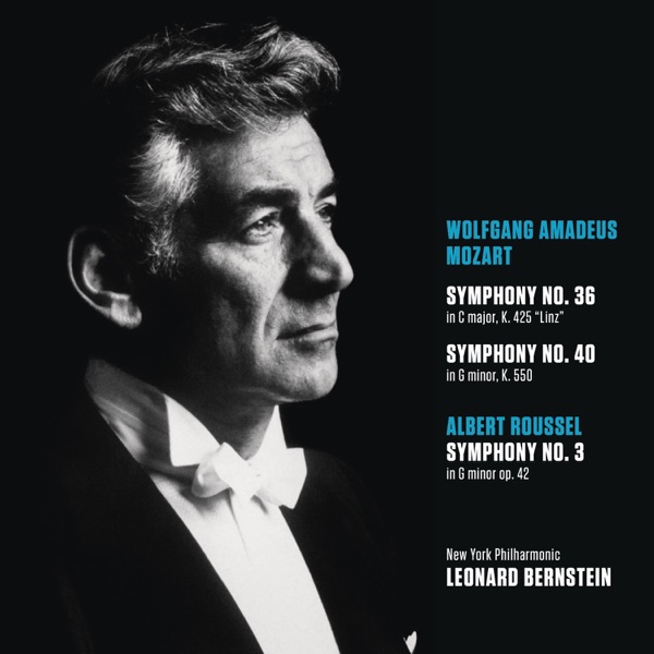 Mozart: Symphony No. 36 in C Major, K. 425 "Linz"; Symphony No. 40 in G Minor, K. 550 - Roussel: Sym album cover