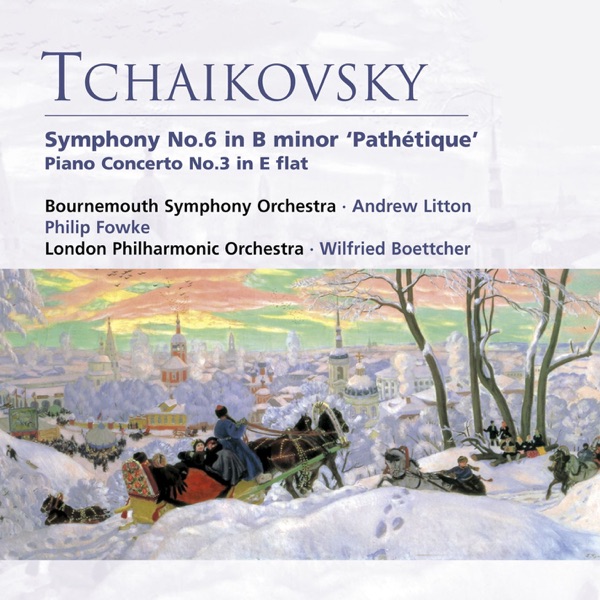 Tchaikovsky: Symphony No. 6 'Pathétique', Piano Concerto No. 3 album cover