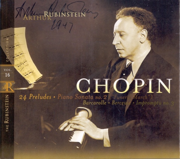 Rubinstein Collection, Vol. 16 - Chopin: 24 Preludes, Berceuse, Barcarolle, Piaño Sonata No. 2 album cover