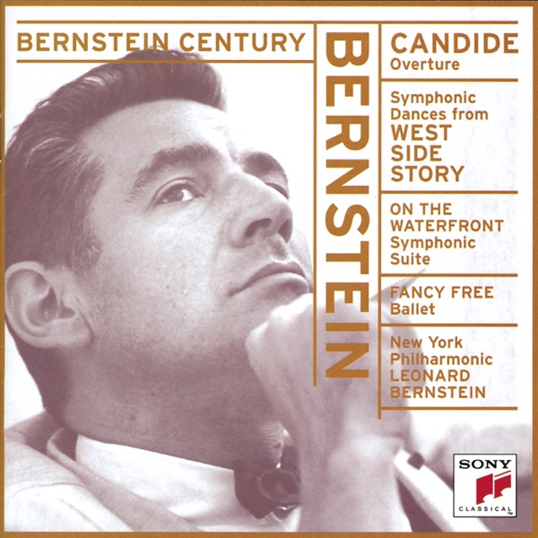 Bernstein Century - Bernstein: Candide Overture, Symphonic Dances from West Side Story, On the Water album cover