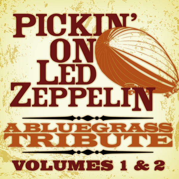 Pickin' On Led Zeppelin, Vols. 1 & 2 album cover