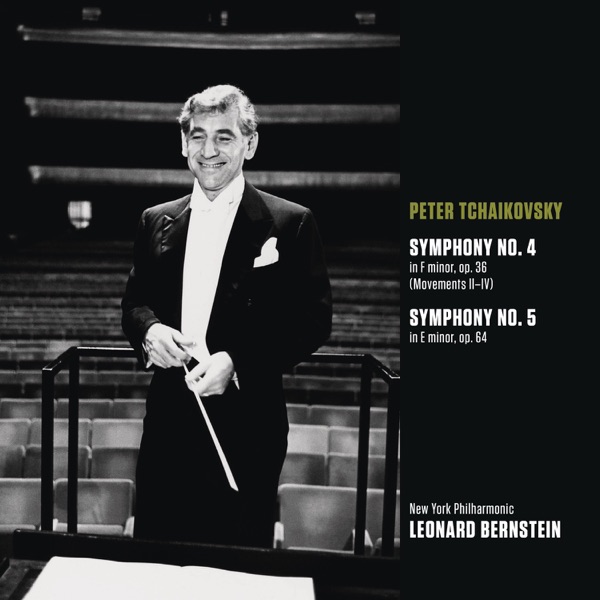 Tchaikovsky: Symphony No. 4 in F minor, op. 36 (Movts. II-IV); Symphony No. 5 in E minor, op. 64 album cover