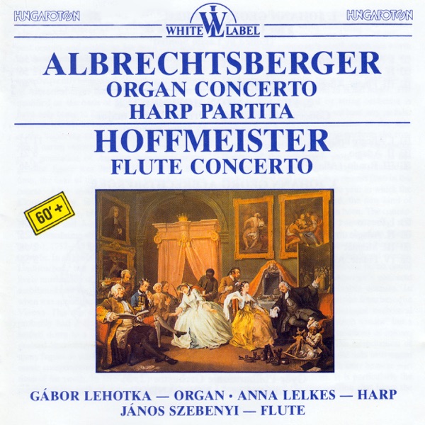 Albrechtsberger: Organ Concerto, Partita, Hoffmeister: Flute Concerto album cover