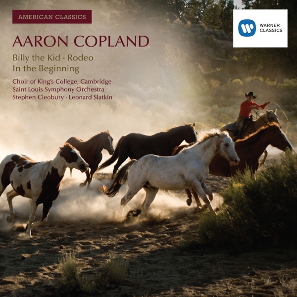 American Classics: Aaron Copland: Billy the Kid - Rodeo - In the Beginning album cover