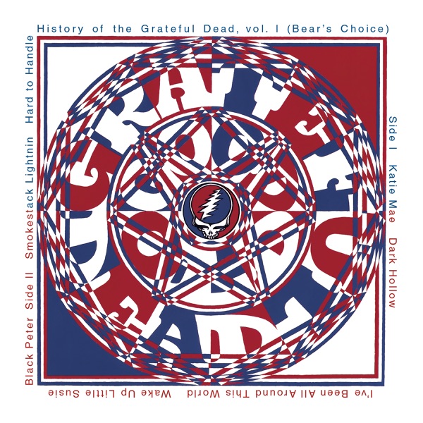 History of the Grateful Dead, Vol. 1 (Bear's Choice) [Remastered] album cover