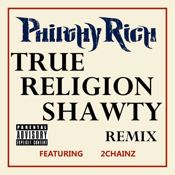True Religion Shawty (Remix) [feat. 2 Chainz] - Single album cover