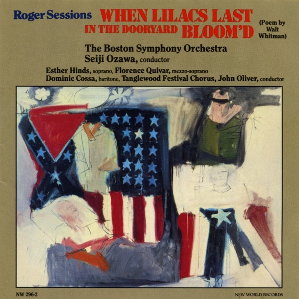 Roger Sessions: When Lilacs Last in the Dooryard Bloom'd album cover