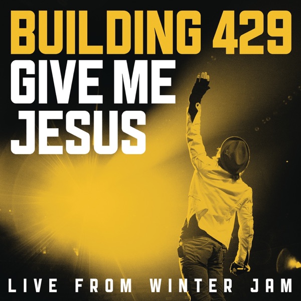 Give Me Jesus (Live from Winter Jam) - EP album cover
