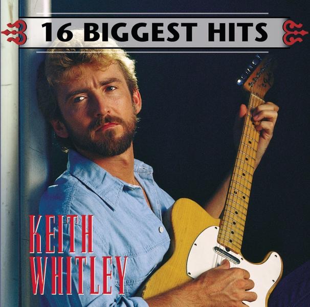 16 Biggest Hits: Keith Whitley album cover