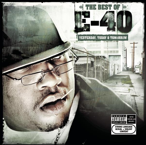The Best of E-40: Yesterday, Today and Tomorrow album cover