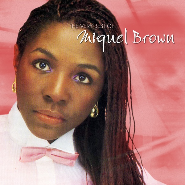 The Very Best of Miquel Brown album cover