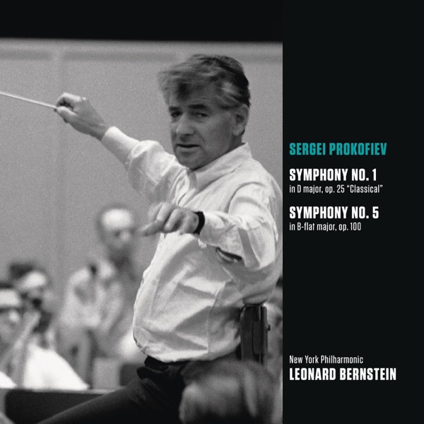 Prokofiev: Classical Symphony (No. 1) in D major - Symphony No. 5 in B-flat major album cover
