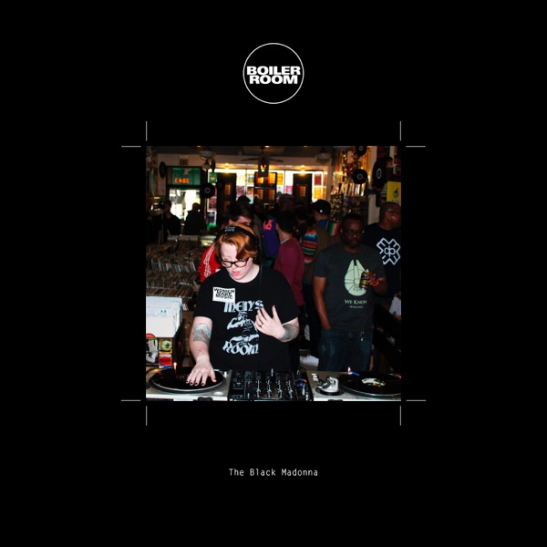 Boiler Room: The Black Madonna at Gramaphone Records in Chicago, Mar 30, 2015 (DJ Mix) album cover