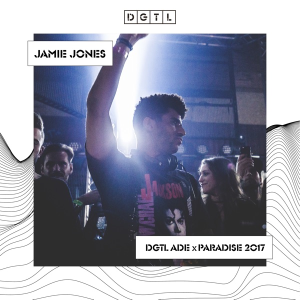 DGTL: Jamie Jones at DGTL ADE x Paradise, 2017 (DJ Mix) album cover