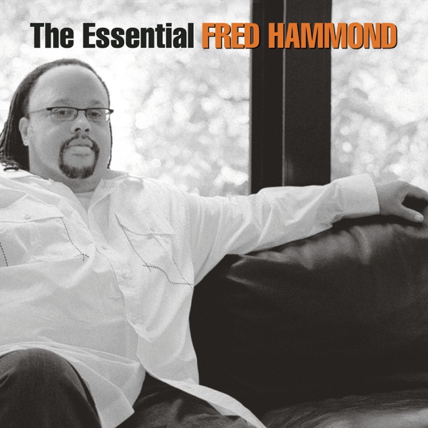 The Essential Fred Hammond album cover
