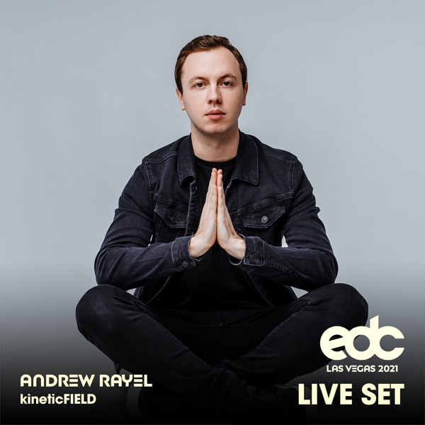 Andrew Rayel at EDC Las Vegas 2021: Kinetic Field Stage (DJ Mix) album cover