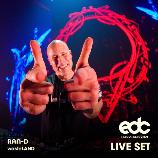 Ran-D at EDC Las Vegas 2021: Wasteland Stage (DJ Mix) album cover