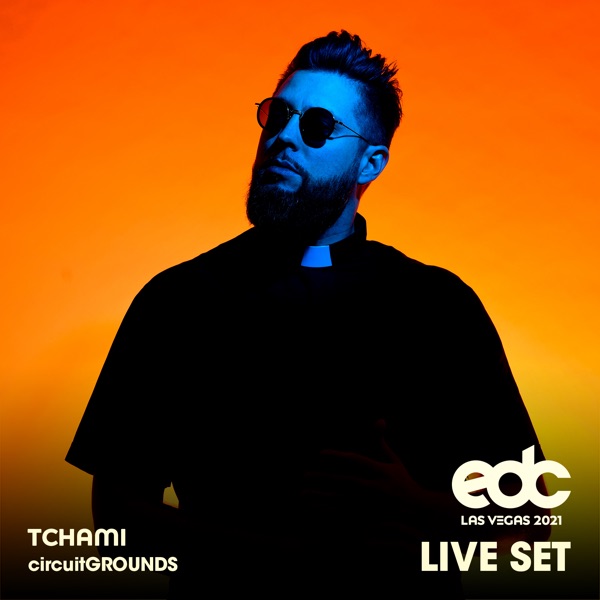 Tchami at EDC Las Vegas 2021: Circuit Grounds Stage (DJ Mix) album cover