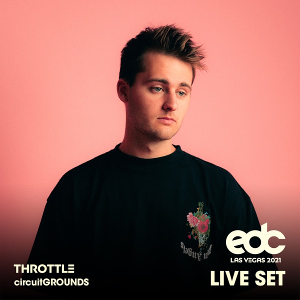 Throttle at EDC Las Vegas 2021: Circuit Grounds Stage (DJ Mix) album cover