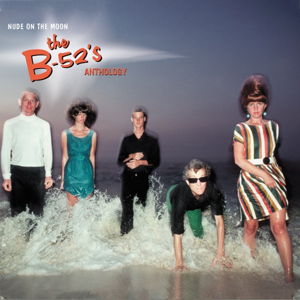 Nude On the Moon - The B-52's Anthology album cover