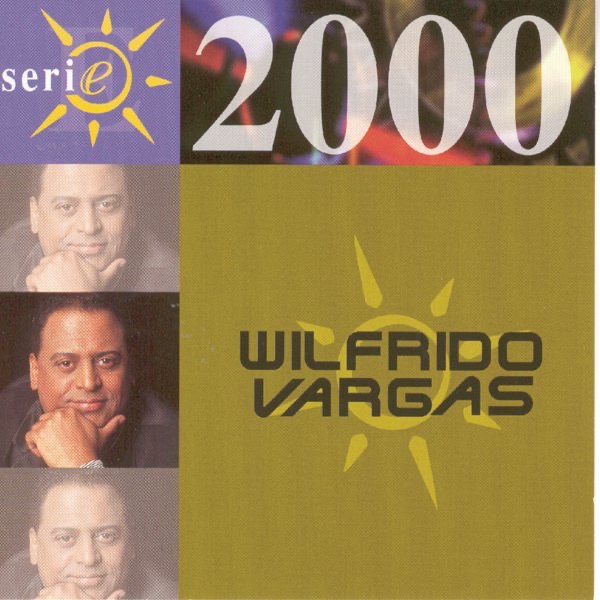 Serie 2000: Wilfrido Vargas album cover