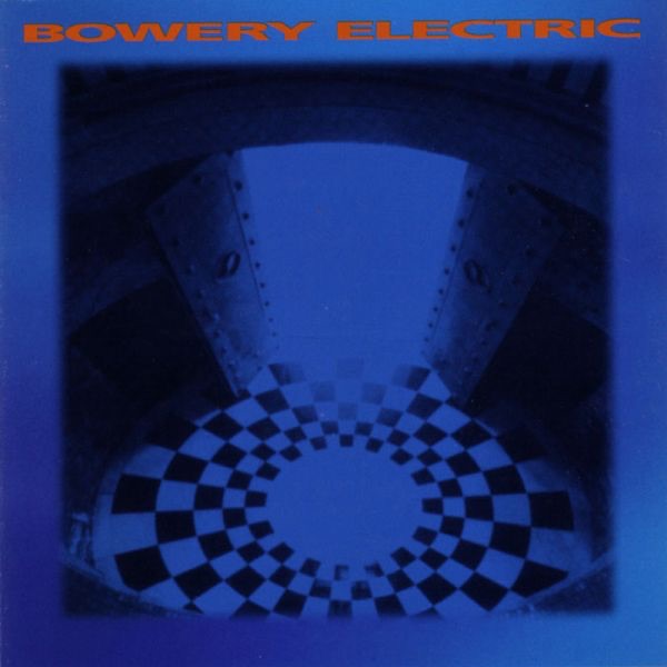 Bowery Electric album cover