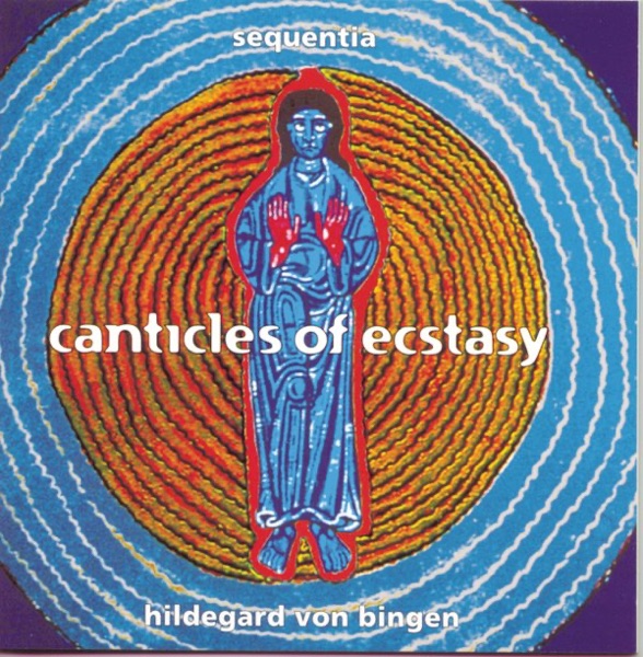 Hildegard Von Bingen - Canticles of Ecstasy album cover