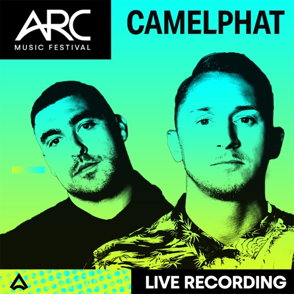 Camelphat at ARC Music Festival, 2021 (DJ Mix) album cover