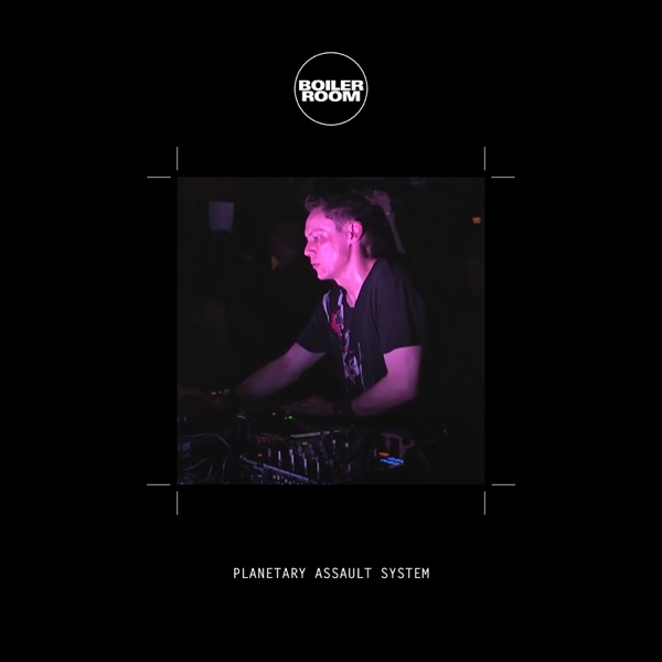 Boiler Room: Planetary Assault Systems in Edinburgh, Jun 22, 2015 (Live) album cover