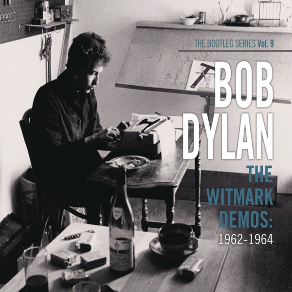 The Bootleg Series, Vol. 9: The Witmark Demos: 1962-1964 album cover