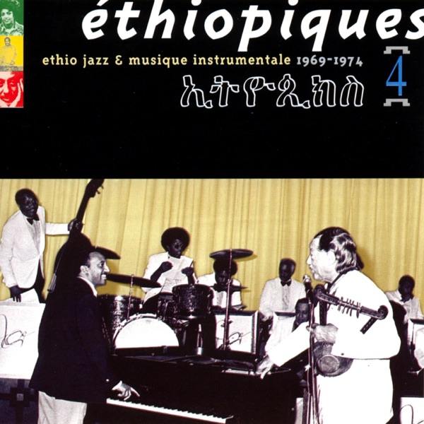 Éthiopiques, Vol. 4: Ethio Jazz & Musique Instrumentale (1969-1974) album cover