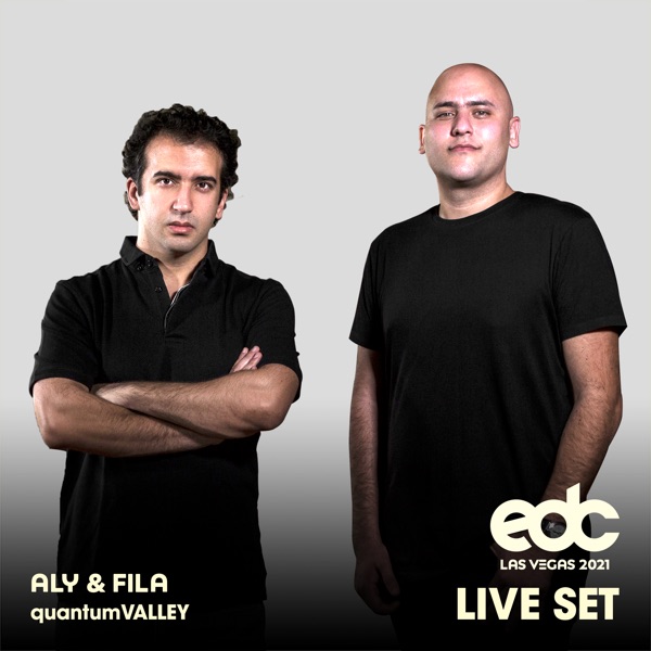 Aly & Fila at EDC Las Vegas 2021: Quantum Valley Stage (DJ Mix) album cover