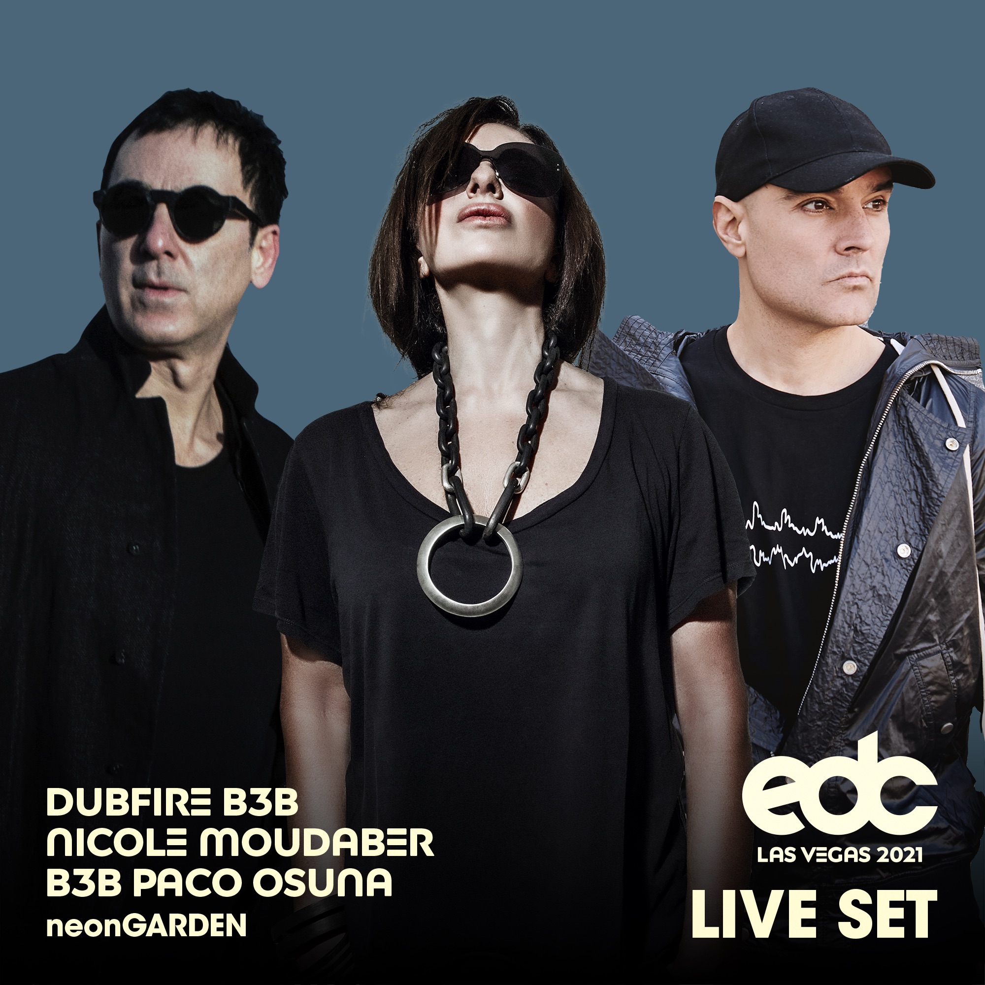 Dubfire b3b Nicole Moudaber b3b Paco Osuna at EDC Las Vegas 2021: Neon Garden Stage (DJ Mix) album cover