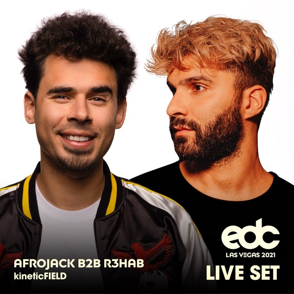 Afrojack b2b R3HAB at EDC Las Vegas 2021: Kinetic Field Stage (DJ Mix) album cover