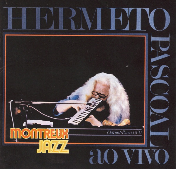 Hermeto Pascoal: Ao Vivo - Remasterizado album cover